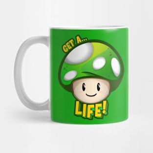 Get a Life! Mushroom Mug